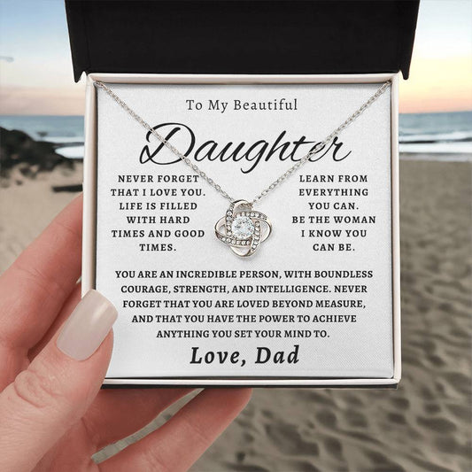 To My Beautiful Daughter - Never Forget That I Love You