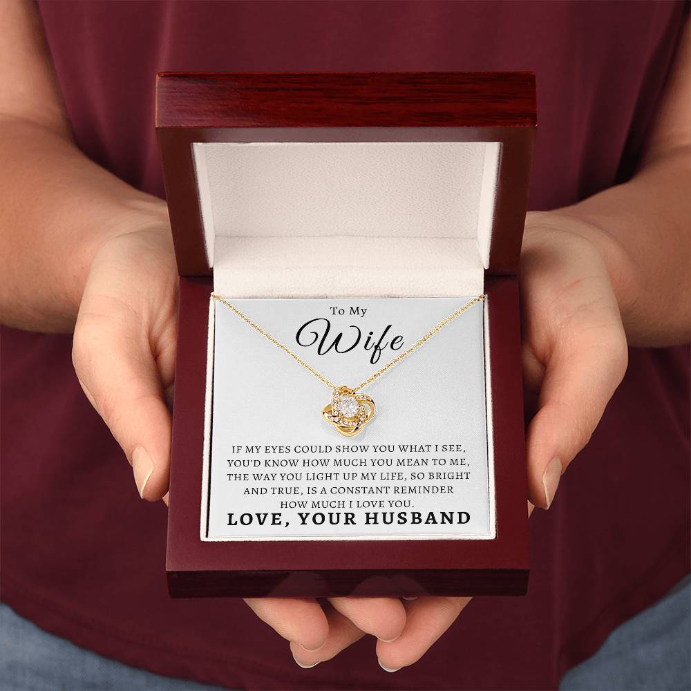 To My Wife - If My Eyes Could Show You What I See