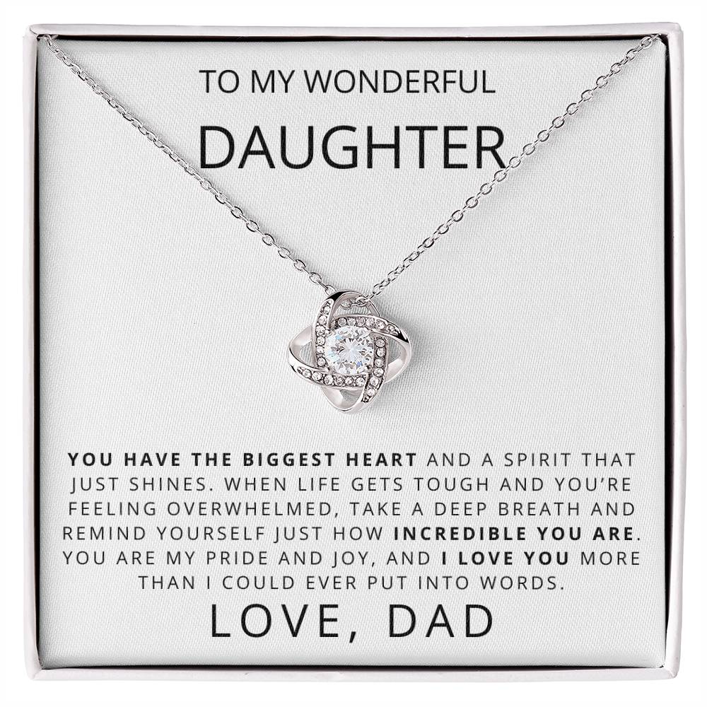 To My Wonderful Daughter - You Have The Biggest Heart