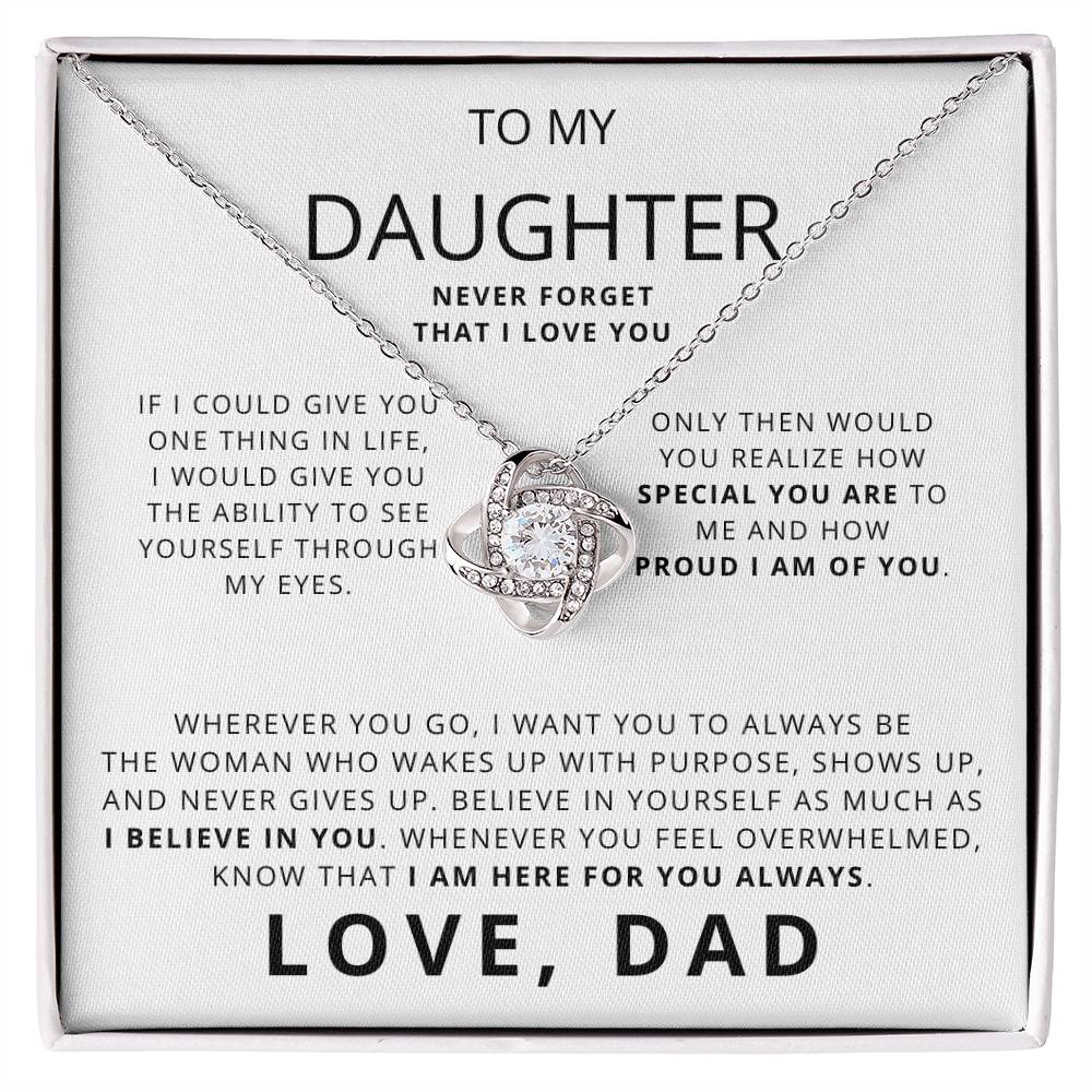 To My Daughter - Never Forget That I Love You