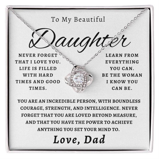 To My Beautiful Daughter - Never Forget That I Love You