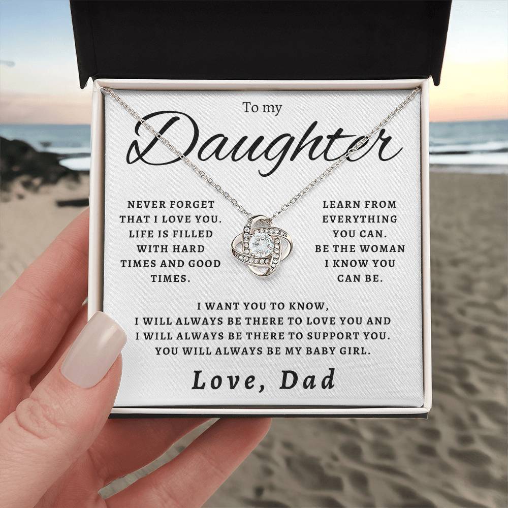 To My Daughter - Never Forget That I Love You