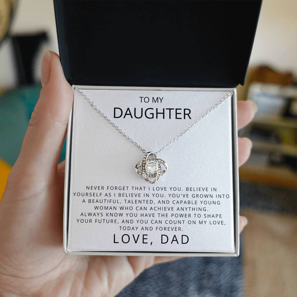 To my Daughter - Never Forget That I Love You