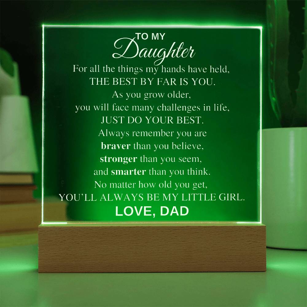 To My Daughter - You'll Always Be My Little Girl